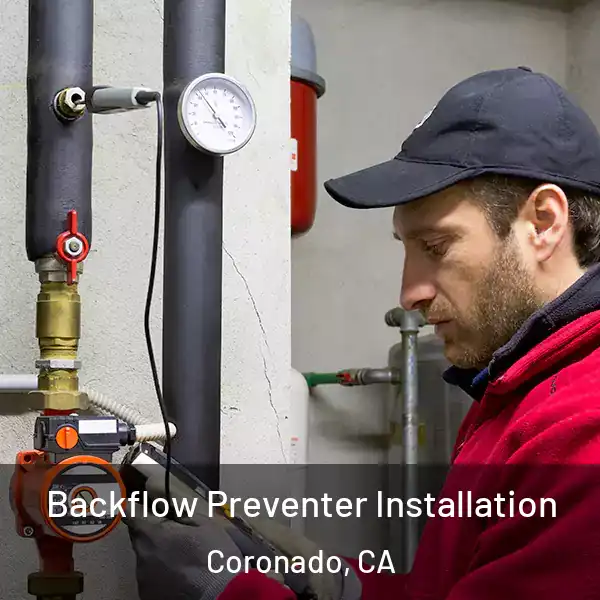  Backflow Preventer Installation Coronado, CA