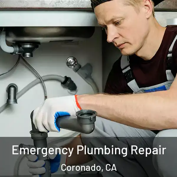  Emergency Plumbing Repair Coronado, CA