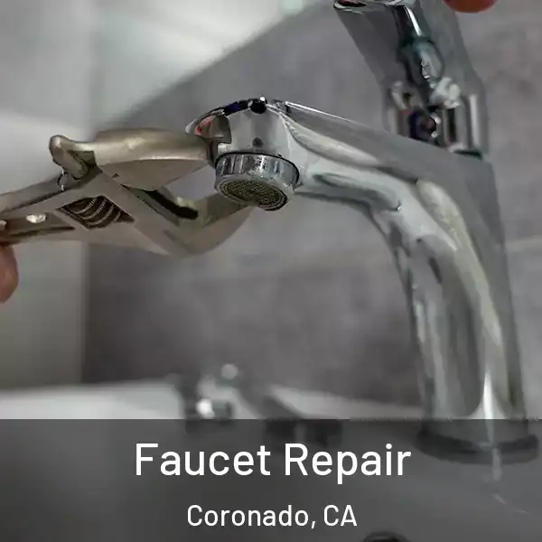  Faucet Repair Coronado, CA