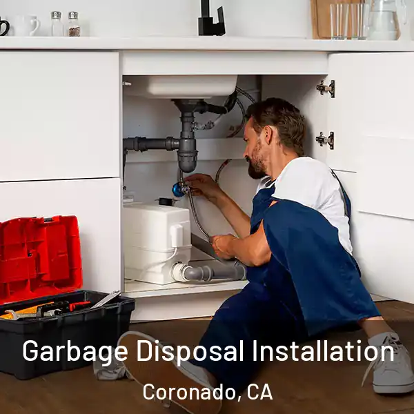  Garbage Disposal Installation Coronado, CA