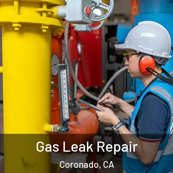  Gas Leak Repair Coronado, CA