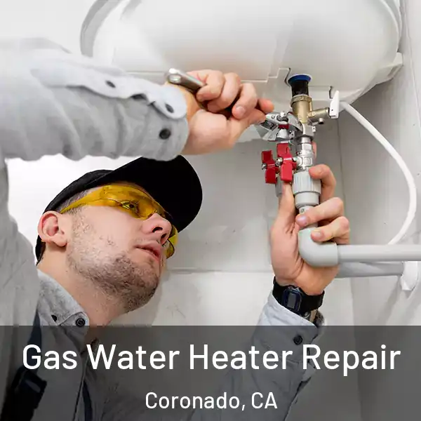  Gas Water Heater Repair Coronado, CA