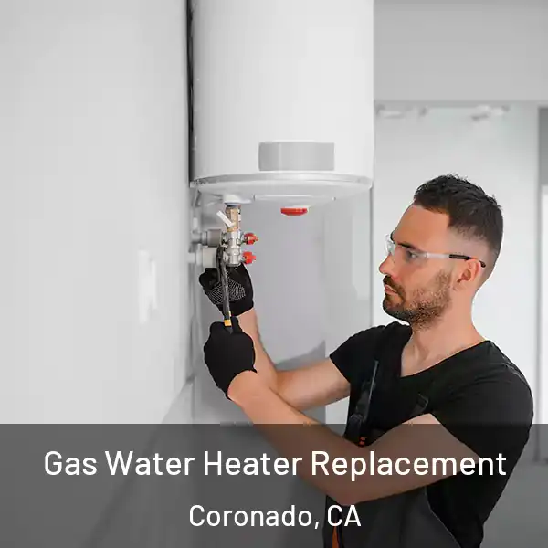  Gas Water Heater Replacement Coronado, CA