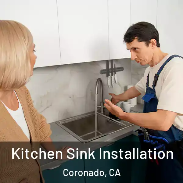  Kitchen Sink Installation Coronado, CA