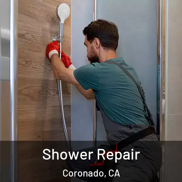  Shower Repair Coronado, CA