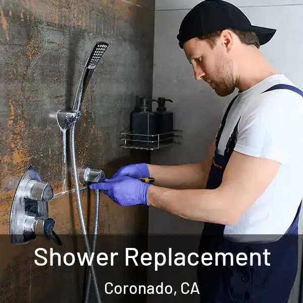  Shower Replacement Coronado, CA