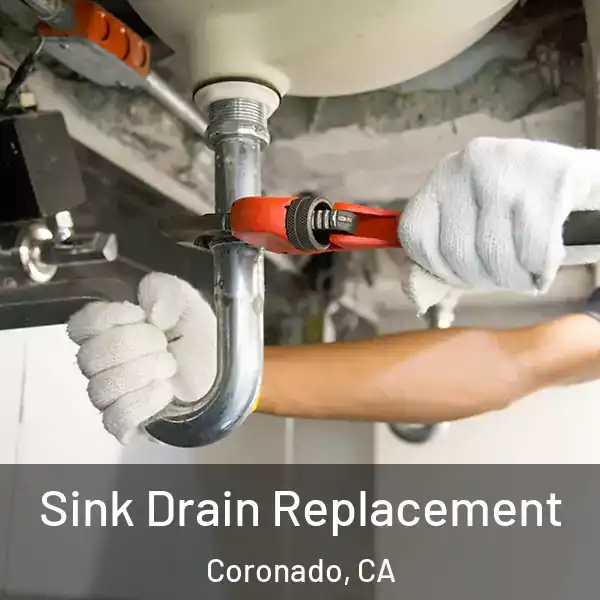  Sink Drain Replacement Coronado, CA