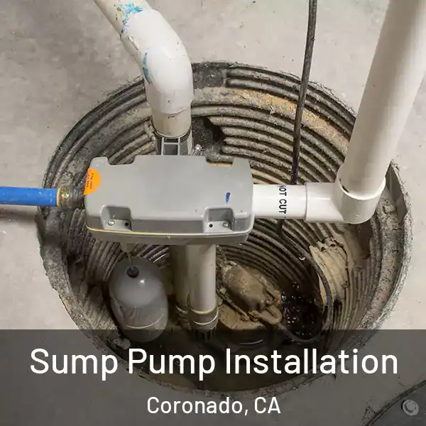  Sump Pump Installation Coronado, CA