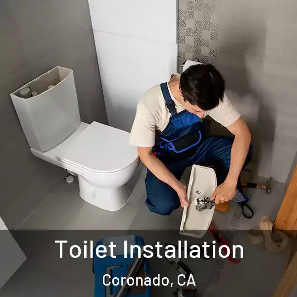 Toilet Installation Coronado, CA
