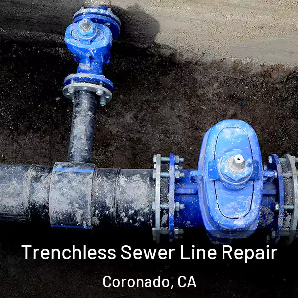  Trenchless Sewer Line Repair Coronado, CA