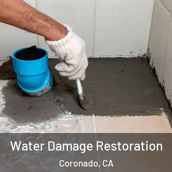  Water Damage Restoration Coronado, CA