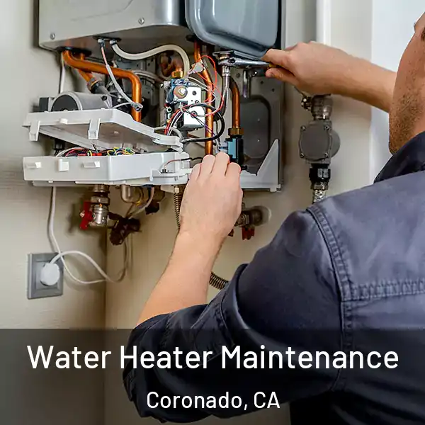  Water Heater Maintenance Coronado, CA