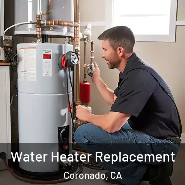  Water Heater Replacement Coronado, CA