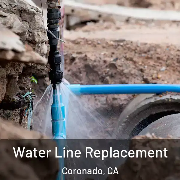  Water Line Replacement Coronado, CA