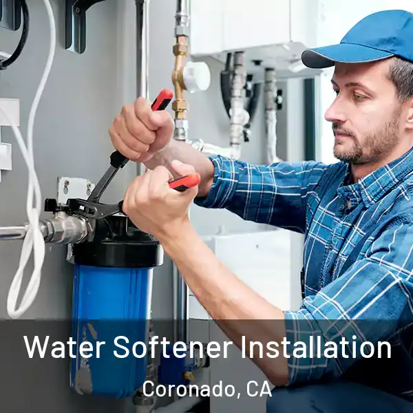  Water Softener Installation Coronado, CA